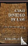 Wester, Barbara Leibhardt - Land Divided by Law