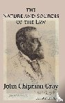 Gray, John Chipman - The Nature and Sources of the Law