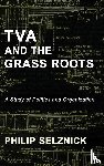 Selznick, Professor Philip - TVA and the Grass Roots