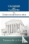 Freund, Paul a. - Vagaries and Varieties in Constitutional Interpretation
