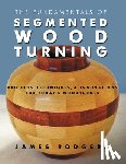 ,James Rodgers - Fundamentals of Segmented Woodturning: Projects, Techniques & Innovations for Today's Woodturner