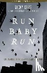 Cruz, Nicky - Run Baby Run