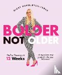Jones, Nicky Hambleton - Bolder Not Older