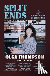 Thompson, Olga - Split Ends