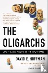 Hoffman, David - The Oligarchs