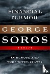 Soros, George - Financial Turmoil in Europe and the United States