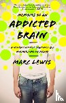 Lewis, Marc - Memoirs of an Addicted Brain