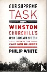 White, Philip - Our Supreme Task