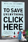Evgeny Morozov - To Save Everything, Click Here