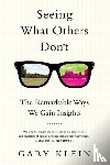 Klein, Gary - Seeing What Others Don't