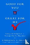 Susskind, Lawrence - Good for You, Great for Me (INTL ED)