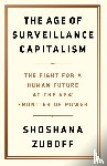 Shoshana Zuboff - The Age of Surveillance Capitalism