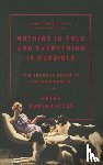 Pomerantsev, Peter - NOTHING IS TRUE & EVERYTHING I