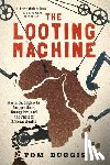 Burgis, Tom - LOOTING MACHINE