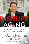 Jenkins, Jo - Disrupt Aging - A Bold New Path to Living Your Best Life at Every Age
