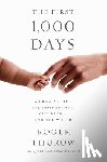 Thurow, Roger - The First 1,000 Days