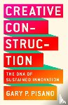 Pisano, Gary P. - Creative Construction