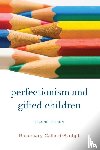 Callard-Szulgit, Rosemary S. - Perfectionism and Gifted Children