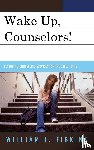 Fibkins, William L. - Wake Up Counselors!