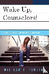 Fibkins, William L. - Wake Up Counselors!