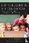 Coffman, Teresa - Using Inquiry in the Classroom