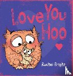 Bright, Rachel - Bright, R: Love You Hoo