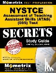Mometrix New York Teacher Certification - NYSTCE Assessment of Teaching Assistant Skills (Atas) (095) Test Secrets Study Guide: NYSTCE Exam Review for the New York State Teacher Certification
