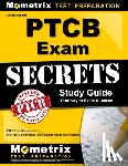 Mometrix Pharmacy Tech Certification T - Secrets of the PTCB Exam Study Guide: PTCB Test Review for the Pharmacy Technician Certification Board Examination