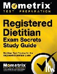 Mometrix Dietitian Certification Test - Registered Dietitian Exam Secrets Study Guide: Dietitian Test Review for the Registered Dietitian Exam