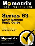 Mometrix Financial Industry Certificatio - Series 63 Exam Secrets Study Guide: Series 63 Test Review for the Uniform Securities Agent State Law Examination / Blue Sky Law Exam
