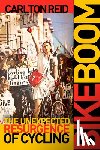 Reid, Carlton - Bike Boom