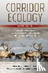 Hilty, Jodi A., Keeley, Annika T. H., Lidicker, William Z., Merenlender, Adina - Corridor Ecology, Second Edition