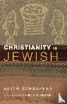 Schaeffer, Edith - Christianity Is Jewish
