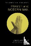 Ellul, Jacques - Ellul, J: Prayer and Modern Man