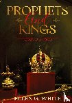 White, Ellen G - Prophets and Kings