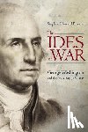 Browne, Stephen Howard - Ides of War: George Washington and the Newburgh Crisis