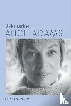 Mangum, Bryant - Understanding Alice Adams