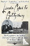 Gottfried, Bradley M., Gottfried, Linda I. - Lincoln Comes to Gettysburg