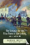 Christ, Elwood - The Struggle for the Bliss Farm at Gettysburg, July 2nd and 3rd, 1863