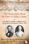 Smith, Mark A, Sokolosky, Wade - "No Such Army Since the Days of Julius Caesar"
