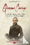 Bierle, Sarah Kay - Glorious Courage