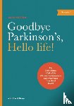 Kerten, Alex - Goodbye Parkinson's, Hello Life