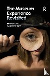 Falk, John H, Dierking, Lynn D - The Museum Experience Revisited