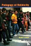 Freire, Paulo, Freire, Ana Maria Araujo, de Oliveira, Walter - Pedagogy of Solidarity