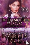 Rice, Patricia - An Illusion of Love