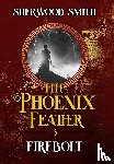 Smith, Sherwood - The Phoenix Feather III