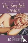 Perutz, Leo - The Swedish Cavalier