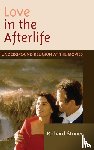 Striner, Richard - Love in the Afterlife