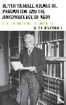 Mendenhall, Allen - Oliver Wendell Holmes Jr., Pragmatism, and the Jurisprudence of Agon