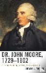 Fulton, Henry L. - Dr. John Moore, 1729–1802